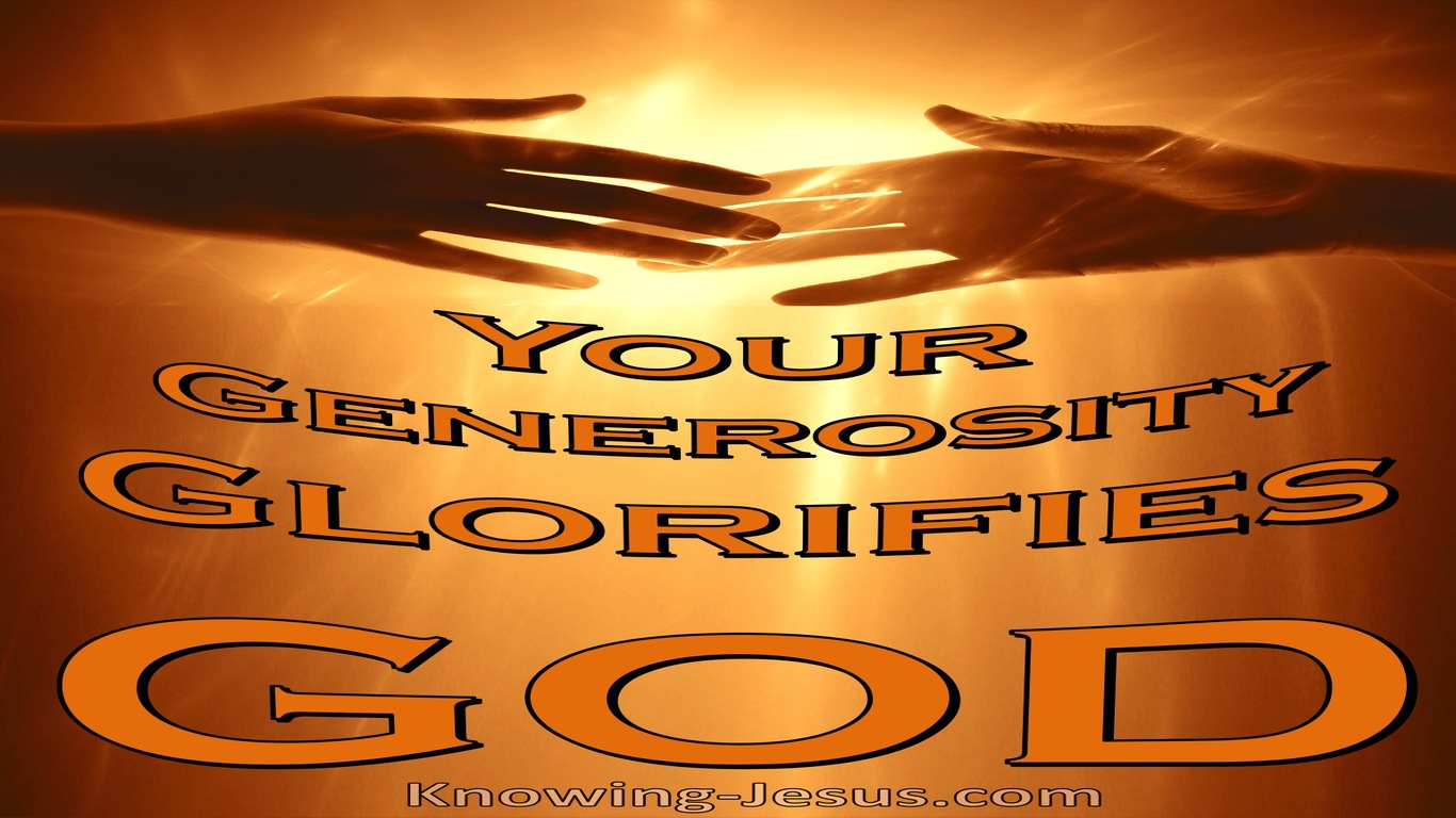2 Corinthians 9:13 Your Liberal Contribution Glorifies God (orange)